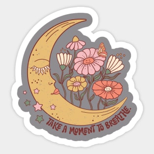 Take a moment to breathe Sticker